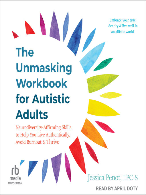 Title details for The Unmasking Workbook for Autistic Adults by Jessica Penot, LPC-S - Available